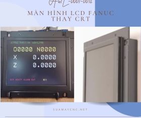 MÀN HÌNH LCD MÁY CNC FANUC A61L-0001-0092 THAY THẾ CRT