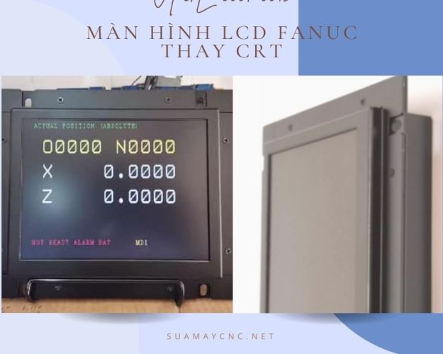 MÀN HÌNH LCD MÁY CNC FANUC A61L-0001-0092 THAY THẾ CRT